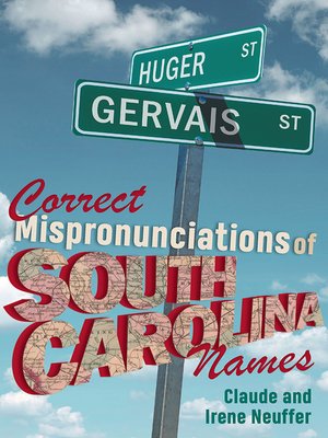 cover image of Correct Mispronunciations of South Carolina Names